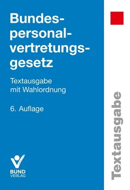 Abbildung von Bundespersonalvertretungsgesetz | 6. Auflage | 2024 | beck-shop.de