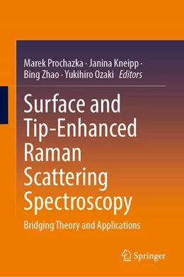 Abbildung von Prochazka / Kneipp | Surface and Tip-Enhanced Raman Scattering Spectroscopy | 1. Auflage | 2024 | beck-shop.de