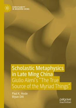 Abbildung von Hosle / Dai | Scholastic Metaphysics in Late Ming China | 1. Auflage | 2024 | beck-shop.de