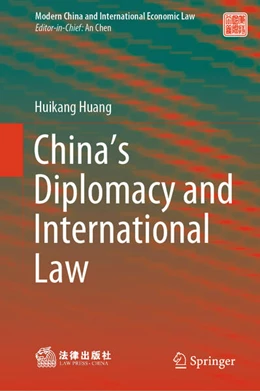 Abbildung von Huang | China's Diplomacy and International Law | 1. Auflage | 2024 | beck-shop.de