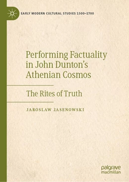 Abbildung von Jasenowski | Performing Factuality in John Dunton's Athenian Cosmos | 1. Auflage | 2024 | beck-shop.de