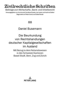 Abbildung von Busemann | Die Beurkundung von Rechtshandlungen deutscher Kapitalgesellschaften im Ausland | 1. Auflage | 2024 | beck-shop.de