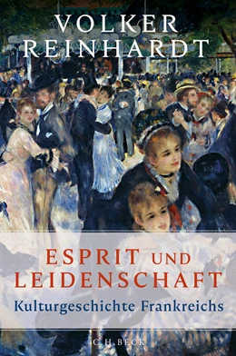 Abbildung von Reinhardt, Volker | Esprit und Leidenschaft | 1. Auflage | 2025 | beck-shop.de