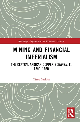 Abbildung von Sarkka | Mining and Financial Imperialism | 1. Auflage | 2025 | beck-shop.de