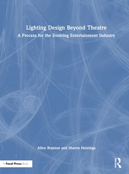 Abbildung von Branton / Huizinga | Lighting Design Beyond Theatre | 1. Auflage | 2025 | beck-shop.de