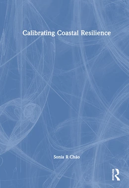 Abbildung von Chao | Calibrating Coastal Resilience | 1. Auflage | 2025 | beck-shop.de