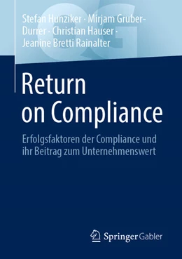 Abbildung von Hunziker / Bretti Rainalter | Return on Compliance | 1. Auflage | 2024 | beck-shop.de