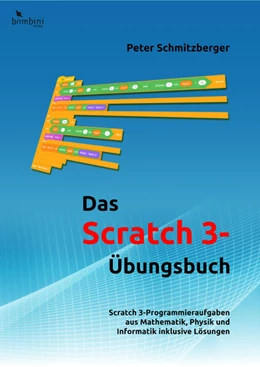 Abbildung von Schmitzberger | Das Scratch 3 Übungsbuch | 1. Auflage | 2024 | beck-shop.de