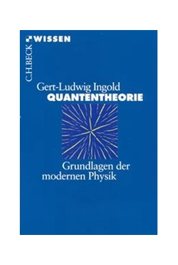 Abbildung von Ingold, Gert-Ludwig | Quantentheorie | 6. Auflage | 2025 | 2186 | beck-shop.de