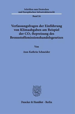 Abbildung von Schneider | Verfassungsfragen der Einführung von Klimaabgaben am Beispiel der CO2-Bepreisung des Brennstoffemissionshandelsgesetzes | 1. Auflage | 2024 | 26 | beck-shop.de