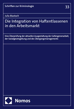 Abbildung von Biastoch | Die Integration von Haftentlassenen in den Arbeitsmarkt | 1. Auflage | 2024 | 33 | beck-shop.de