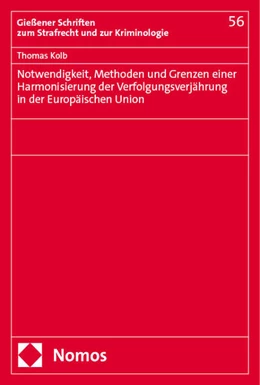 Abbildung von Kolb | Notwendigkeit, Methoden und Grenzen einer Harmonisierung der Verfolgungsverjährung in der Europäischen Union | 1. Auflage | 2024 | beck-shop.de