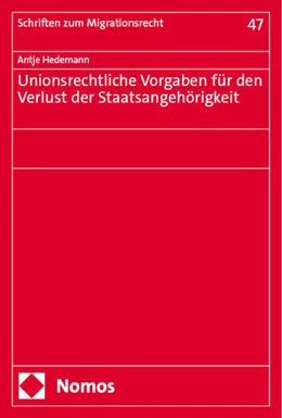 Abbildung von Hedemann | Unionsrechtliche Vorgaben für den Verlust der Staatsangehörigkeit | 1. Auflage | 2024 | beck-shop.de