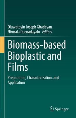 Abbildung von Gbadeyan / Deenadayalu | Biomass-based Bioplastic and Films | 1. Auflage | 2024 | beck-shop.de