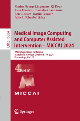 Abbildung von Linguraru / Dou | Medical Image Computing and Computer Assisted Intervention – MICCAI 2024 | 1. Auflage | 2024 | 15004 | beck-shop.de