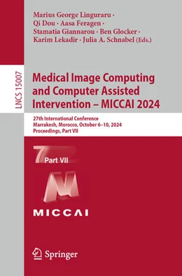 Abbildung von Linguraru / Dou | Medical Image Computing and Computer Assisted Intervention – MICCAI 2024 | 1. Auflage | 2024 | 15007 | beck-shop.de