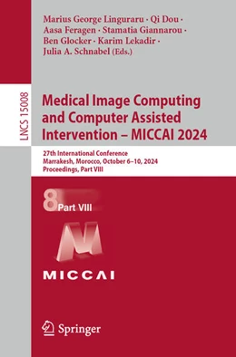 Abbildung von Linguraru / Dou | Medical Image Computing and Computer Assisted Intervention – MICCAI 2024 | 1. Auflage | 2024 | 15008 | beck-shop.de