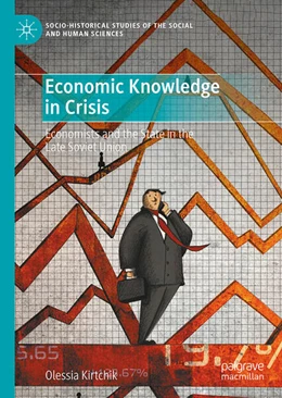 Abbildung von Kirtchik | Economic Knowledge in Crisis | 1. Auflage | 2025 | beck-shop.de