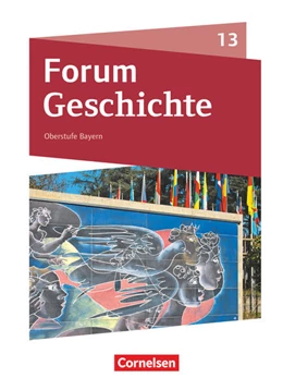 Abbildung von Andre / Rossi | Forum Geschichte - Neue Ausgabe - Bayern - Oberstufe - 13. Jahrgangsstufe | 1. Auflage | 2025 | beck-shop.de