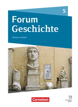 Abbildung von Born / Weißhampel | Forum Geschichte - Neue Ausgabe - Gymnasium Sachsen-Anhalt - Ausgabe 2025 - 5. Schuljahr | 1. Auflage | 2025 | beck-shop.de