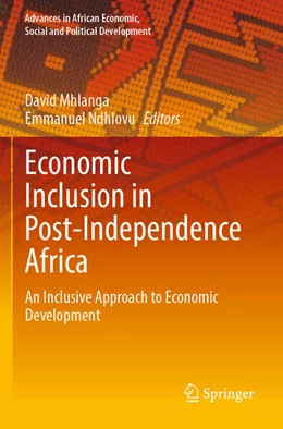 Abbildung von Mhlanga / Ndhlovu | Economic Inclusion in Post-Independence Africa | 1. Auflage | 2024 | beck-shop.de