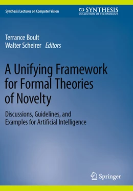 Abbildung von Boult / Scheirer | A Unifying Framework for Formal Theories of Novelty | 1. Auflage | 2024 | beck-shop.de