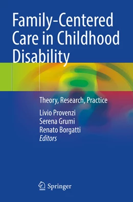 Abbildung von Provenzi / Grumi | Family-Centered Care in Childhood Disability | 1. Auflage | 2024 | beck-shop.de