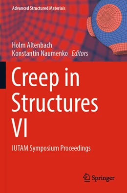 Abbildung von Altenbach / Naumenko | Creep in Structures VI | 1. Auflage | 2024 | 194 | beck-shop.de