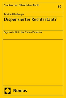 Abbildung von Altenburger | Dispensierter Rechtsstaat? | 1. Auflage | 2024 | 36 | beck-shop.de