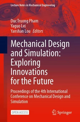 Abbildung von Pham / Lei | Mechanical Design and Simulation: Exploring Innovations for the Future | 1. Auflage | 2024 | beck-shop.de