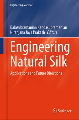 Abbildung von Kandasubramanian / Jaya Prakash | Engineering Natural Silk | 1. Auflage | 2025 | beck-shop.de