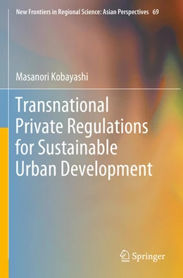 Abbildung von Kobayashi | Transnational Private Regulations for Sustainable Urban Development | 1. Auflage | 2024 | 69 | beck-shop.de