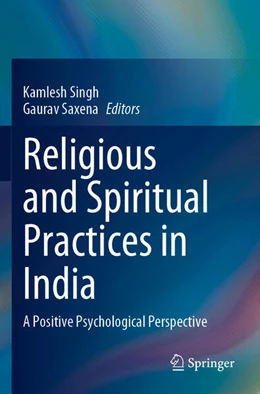 Abbildung von Singh / Saxena | Religious and Spiritual Practices in India | 1. Auflage | 2024 | beck-shop.de