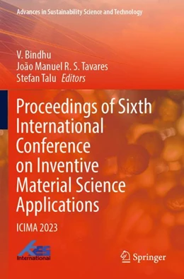 Abbildung von Bindhu / Tavares | Proceedings of Sixth International Conference on Inventive Material Science Applications | 1. Auflage | 2024 | beck-shop.de