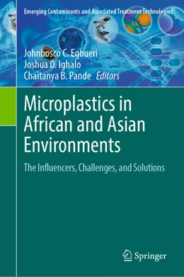 Abbildung von Egbueri / Ighalo | Microplastics in African and Asian Environments | 1. Auflage | 2024 | beck-shop.de