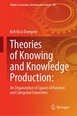 Abbildung von Dompere | Theories of Knowing and Knowledge Production | 1. Auflage | 2024 | beck-shop.de