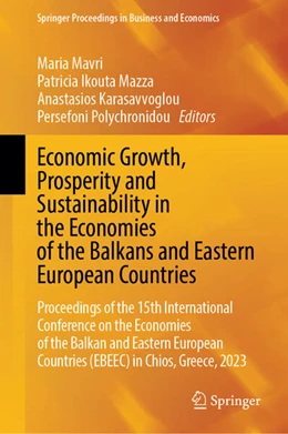 Abbildung von Mavri / Ikouta Mazza | Economic Growth, Prosperity and Sustainability in the Economies of the Balkans and Eastern European Countries | 1. Auflage | 2024 | beck-shop.de