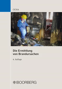 Abbildung von Cicha | Die Ermittlung von Brandursachen | 4. Auflage | 2024 | beck-shop.de