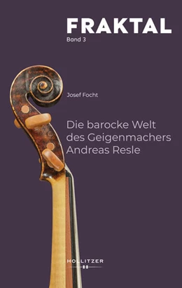 Abbildung von Focht | Die barocke Welt des Geigenmachers Andreas Resle | 1. Auflage | 2024 | beck-shop.de