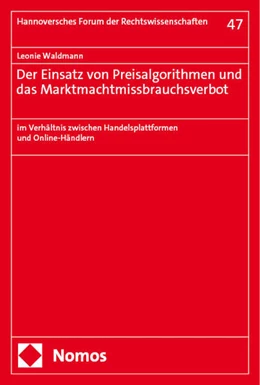 Abbildung von Waldmann | Der Einsatz von Preisalgorithmen und das Marktmachtmissbrauchsverbot | 1. Auflage | 2024 | 47 | beck-shop.de