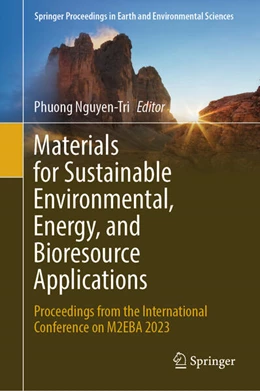 Abbildung von Nguyen-Tri | Materials for Sustainable Environmental, Energy, and Bioresource Applications | 1. Auflage | 2024 | beck-shop.de