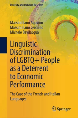 Abbildung von Agovino / Cerciello | Linguistic Discrimination of LGBTQ+ People as a Deterrent to Economic Performance | 1. Auflage | 2024 | beck-shop.de