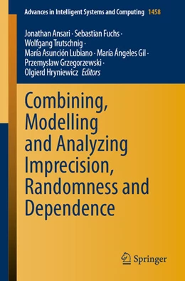 Abbildung von Ansari / Fuchs | Combining, Modelling and Analyzing Imprecision, Randomness and Dependence | 1. Auflage | 2024 | beck-shop.de