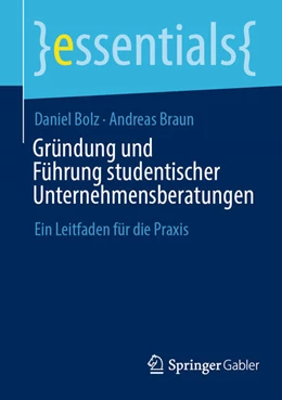 Abbildung von Braun / Bolz | Gründung und Führung studentischer Unternehmensberatungen | 1. Auflage | 2024 | beck-shop.de