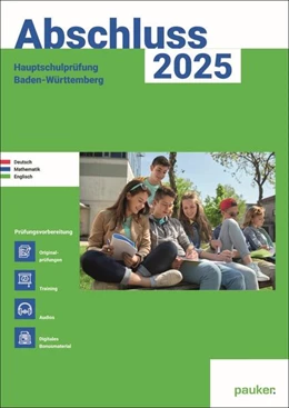 Abbildung von Abschluss 2025 - Hauptschulprüfung Baden-Württemberg - Aufgabenband - Originalprüfungen mit Trainingsteil für die Fächer Deutsch, Mathematik und Englisch | 2. Auflage | 2024 | beck-shop.de