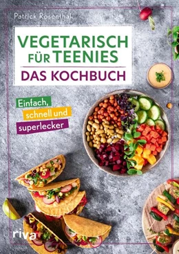 Abbildung von Rosenthal | Vegetarisch für Teenies: Das Kochbuch | 1. Auflage | 2024 | beck-shop.de