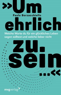 Abbildung von Borzacchiello | »Um ehrlich zu sein ...« | 1. Auflage | 2024 | beck-shop.de