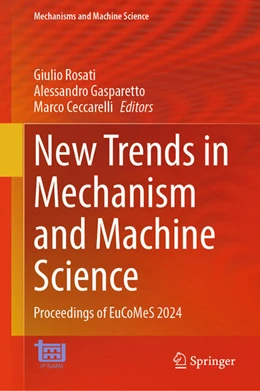 Abbildung von Rosati / Gasparetto | New Trends in Mechanism and Machine Science | 1. Auflage | 2024 | beck-shop.de