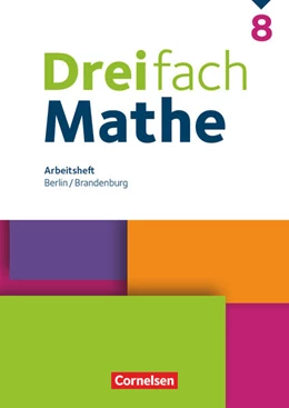 Abbildung von Dreifach Mathe 8. Schuljahr - Berlin und Brandenburg - Arbeitsheft mit Medien und Lösungen inkl. Erklärvideos und interaktiven Übungen | 1. Auflage | 2024 | beck-shop.de