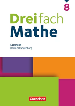 Abbildung von Dreifach Mathe 8. Schuljahr - Berlin und Brandenburg - Lösungen zum Schulbuch | 1. Auflage | 2024 | beck-shop.de